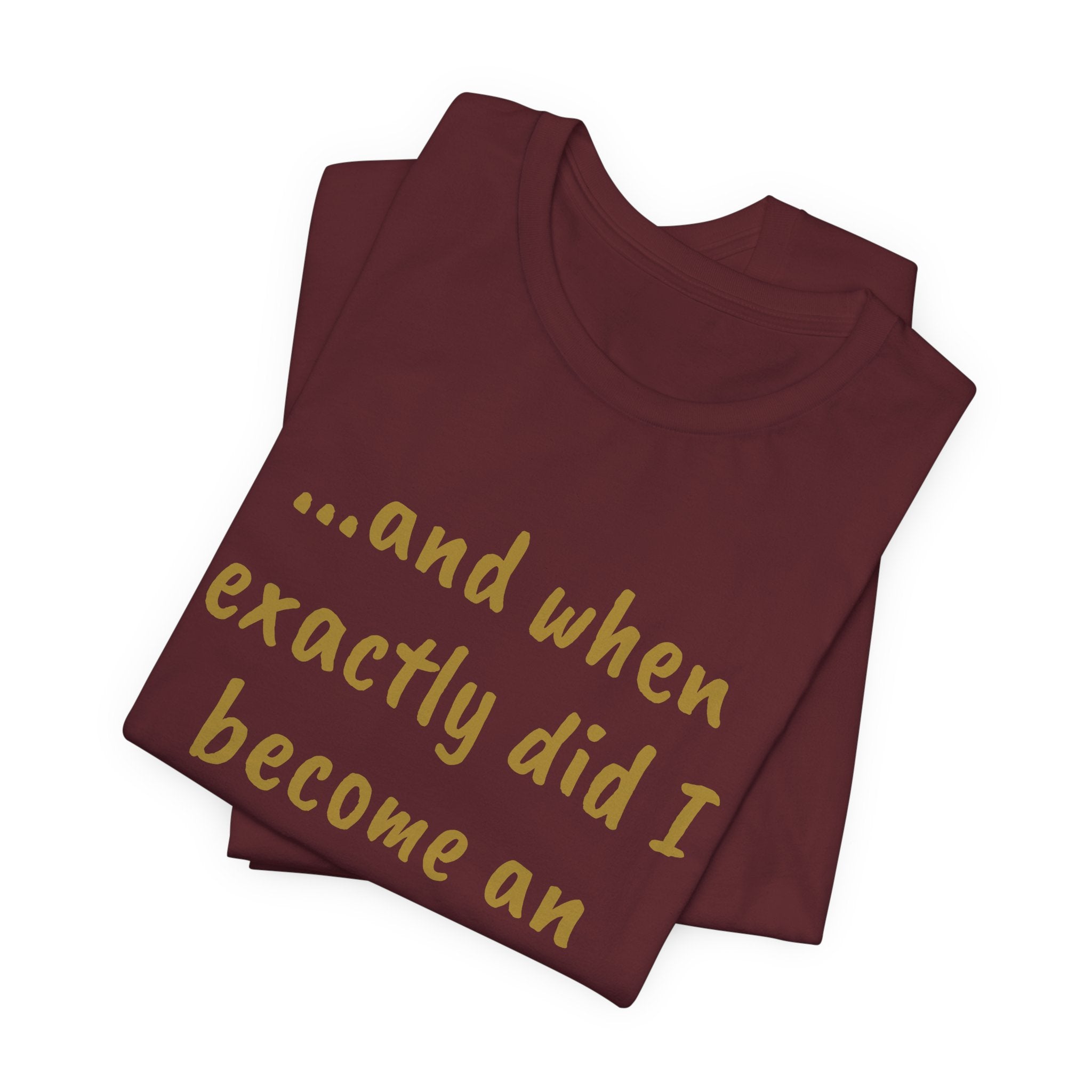 When did I become an adult? Tee