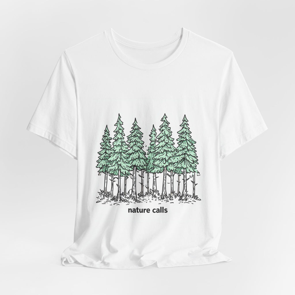 Nature Calls T-Shirt — Forest Trees Graphic Tee