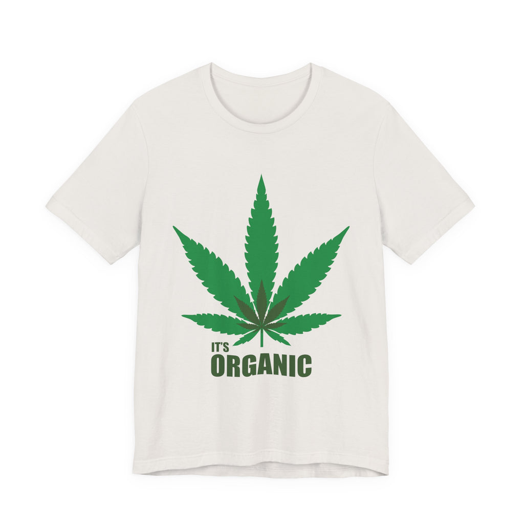 Organic Cannabis Leaf T-Shirt — "It's Organic" Graphic Tee