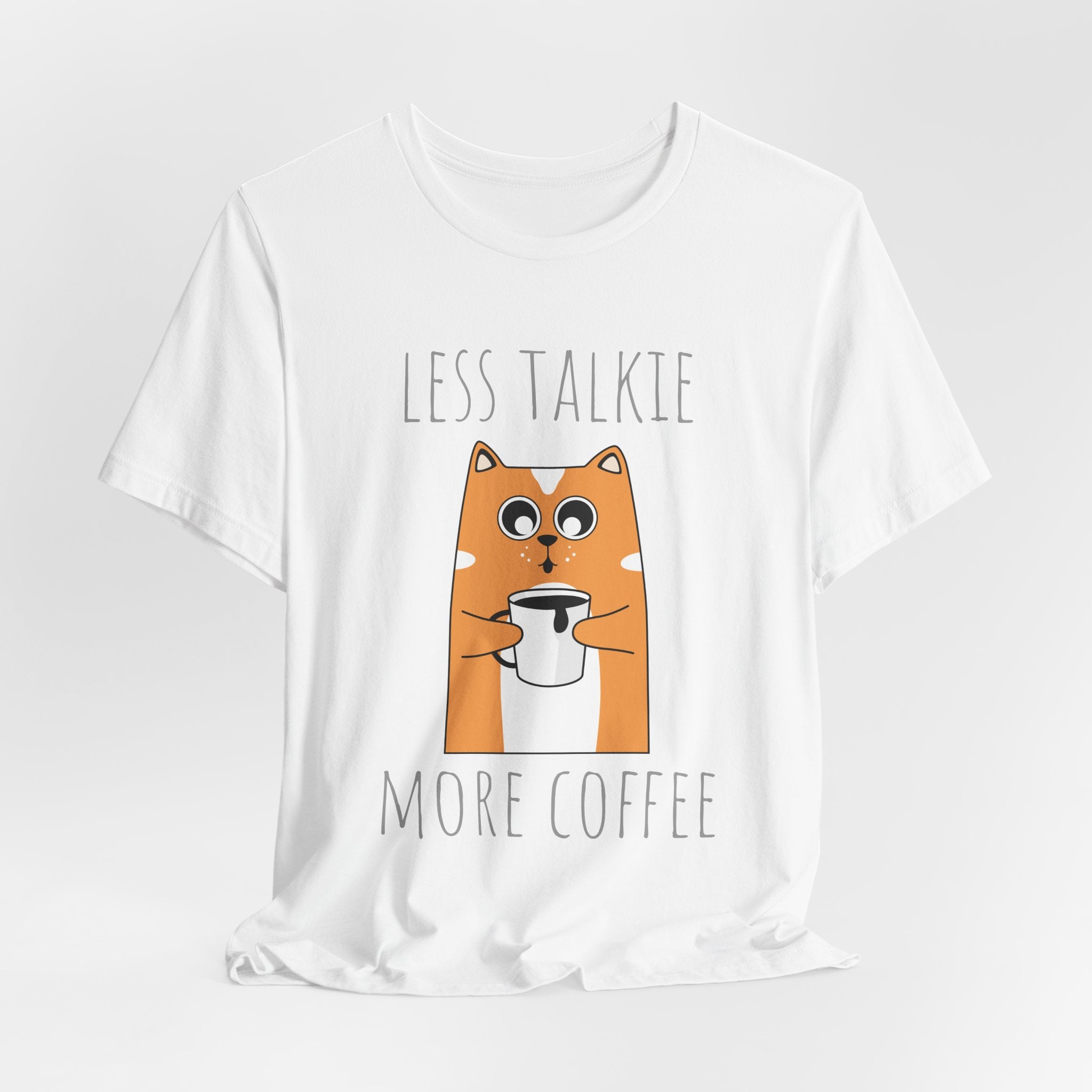 Less Talkie More Coffee Cat T-Shirt — Cute Coffee Lover Tee