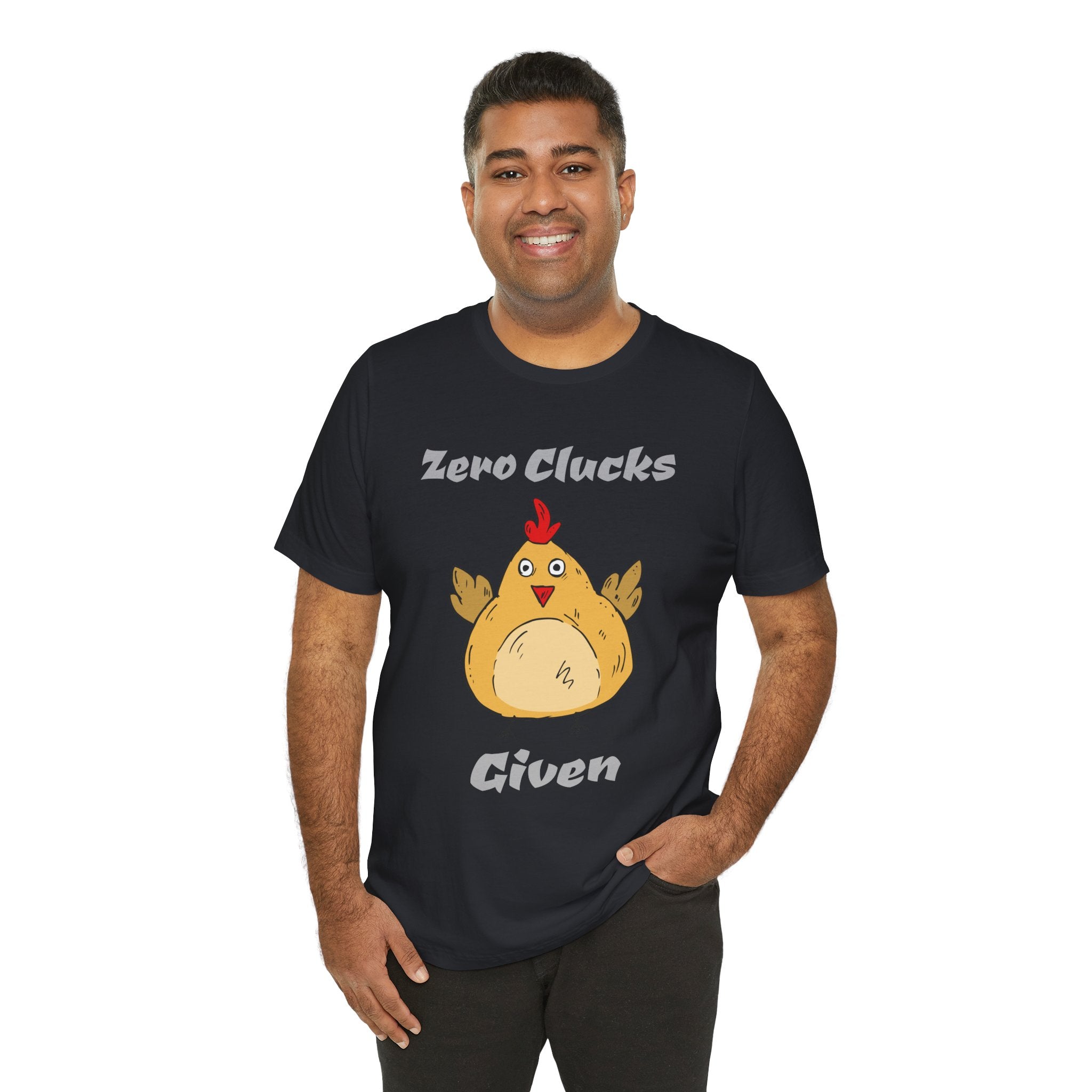 Zero Clucks Given T-Shirt — Funny Chicken Graphic Tee