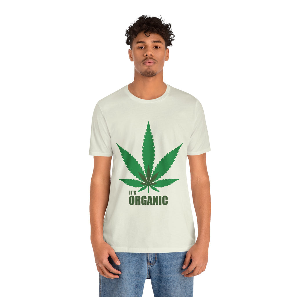 Organic Cannabis Leaf T-Shirt — "It's Organic" Graphic Tee
