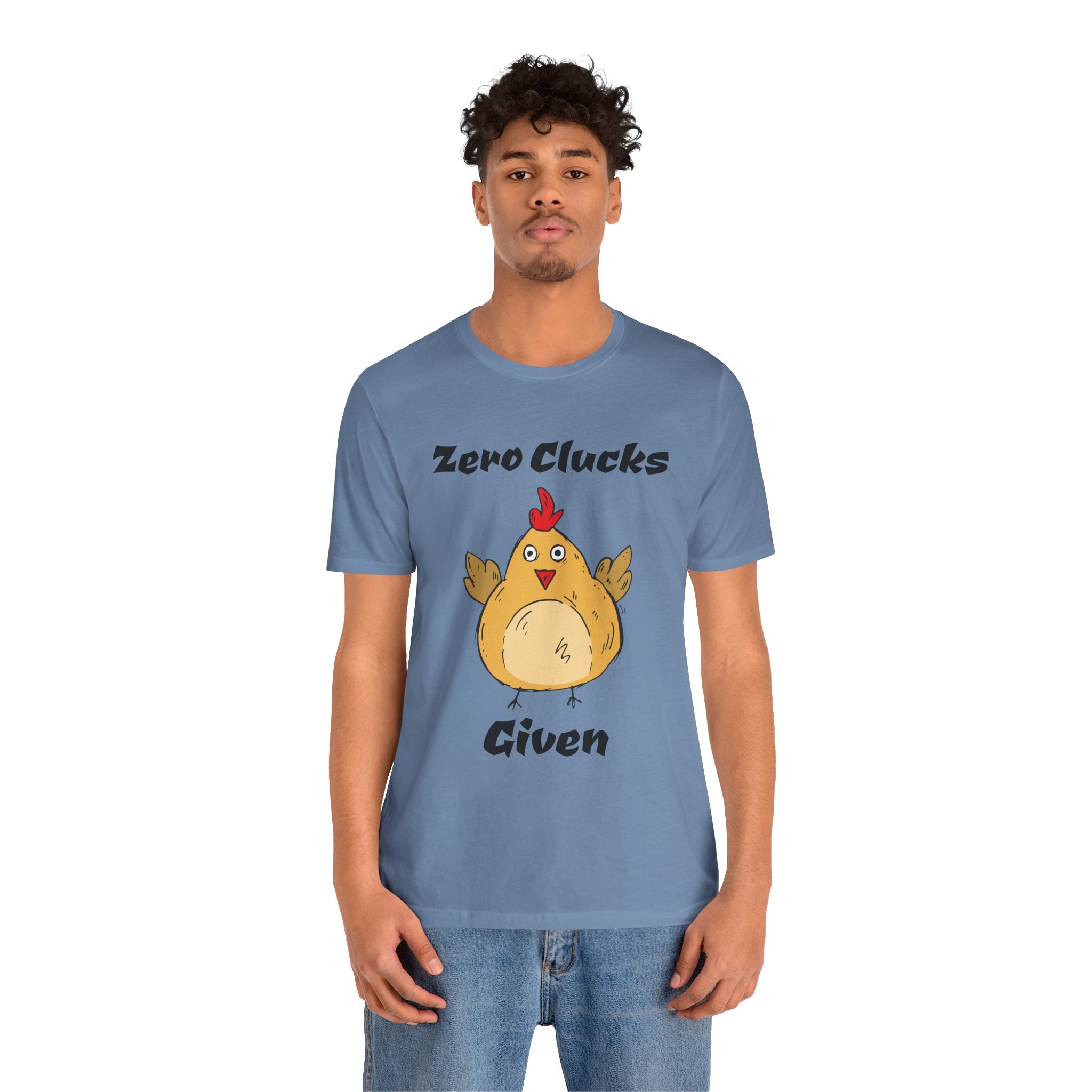 Zero Clucks Given T-Shirt — Funny Chicken Graphic Tee