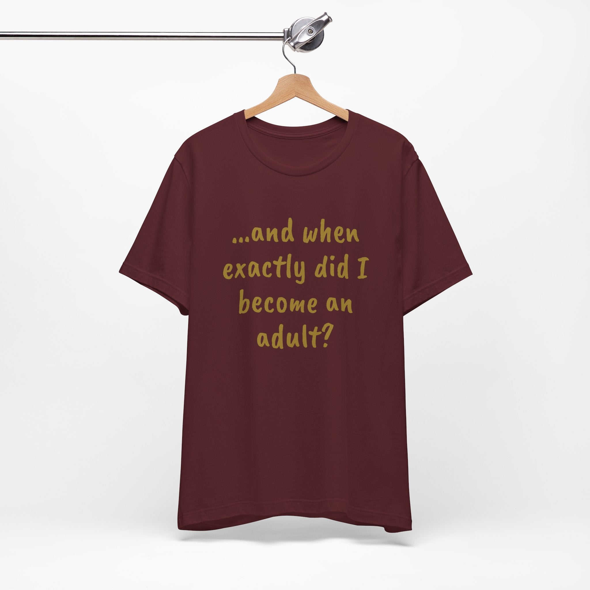 When did I become an adult? Tee