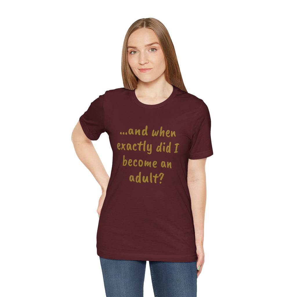 When did I become an adult? Tee