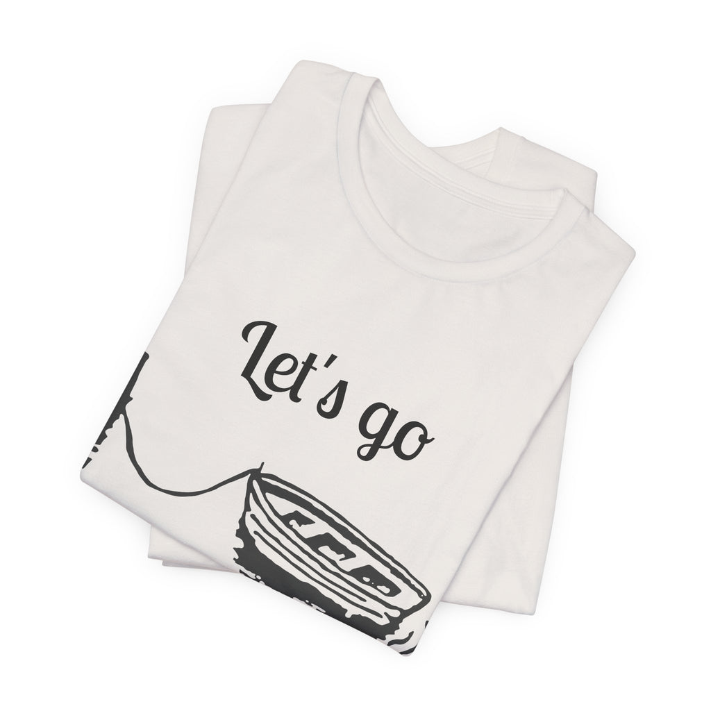 Let's Go Fishing T-Shirt – Boat & Rod Graphic Tee for Anglers