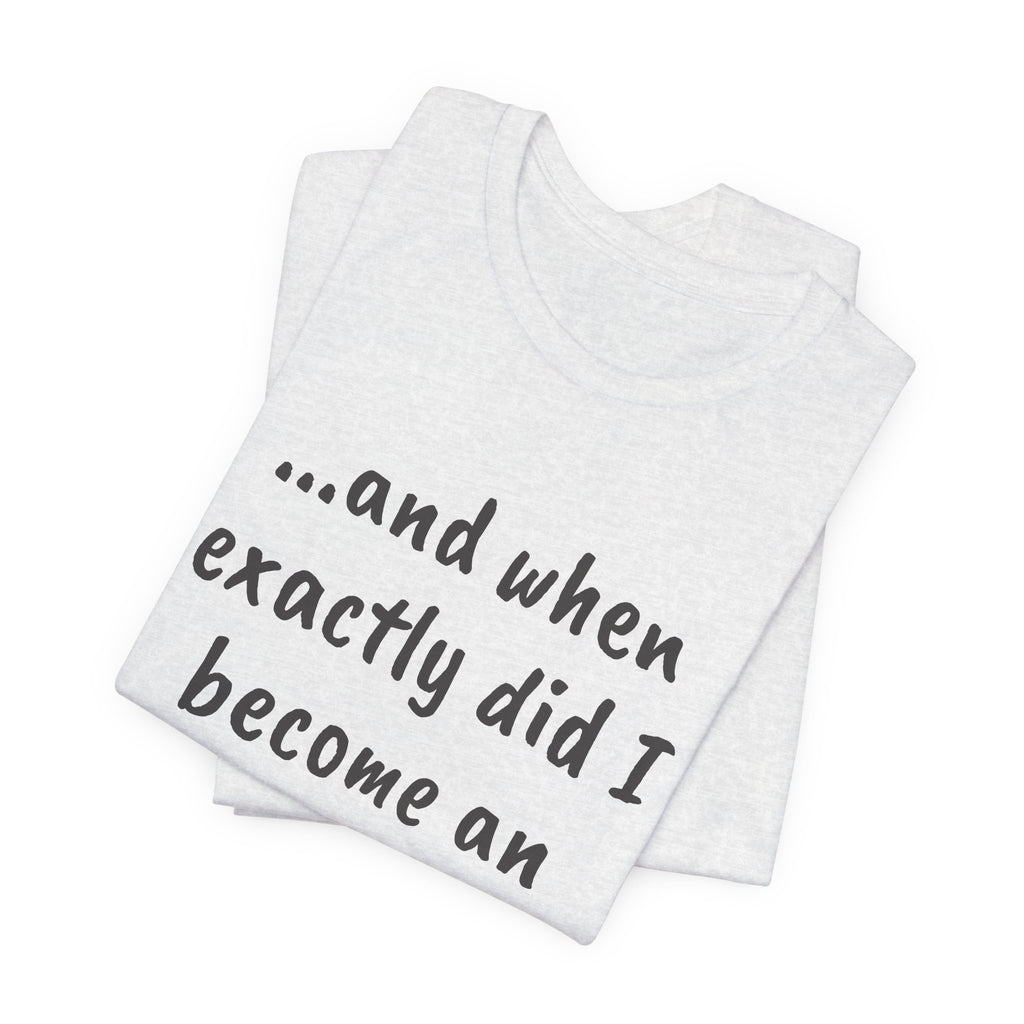 When did I become an adult? Tee