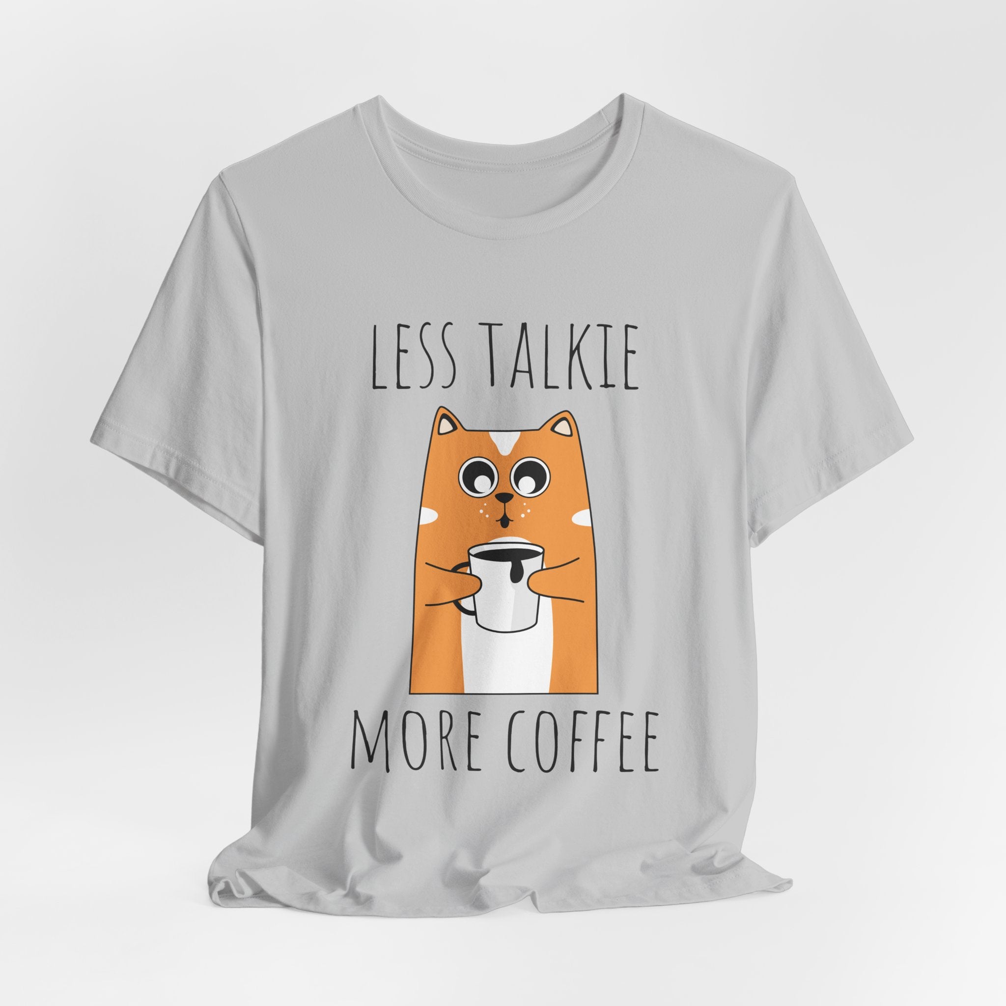 Less Talkie More Coffee Cat T-Shirt — Cute Coffee Lover Tee