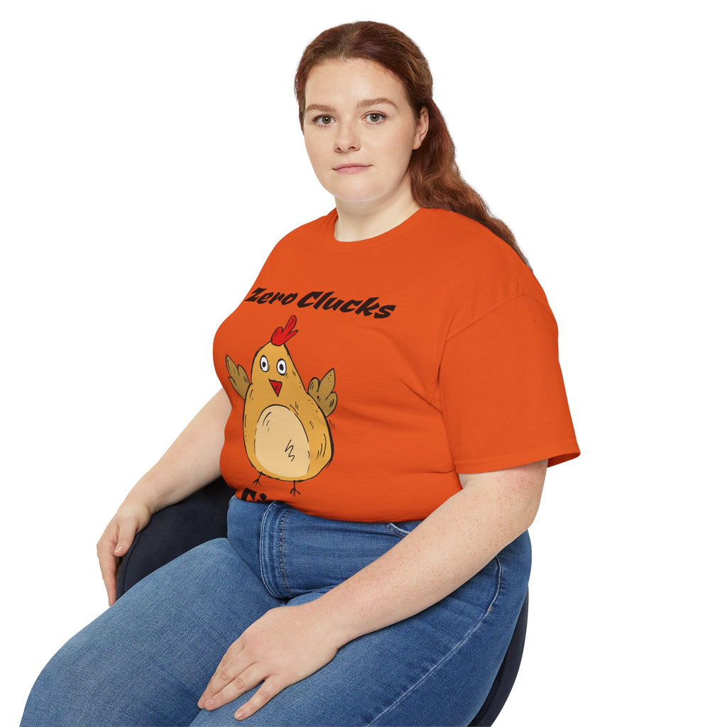 Zero Clucks Given Tee