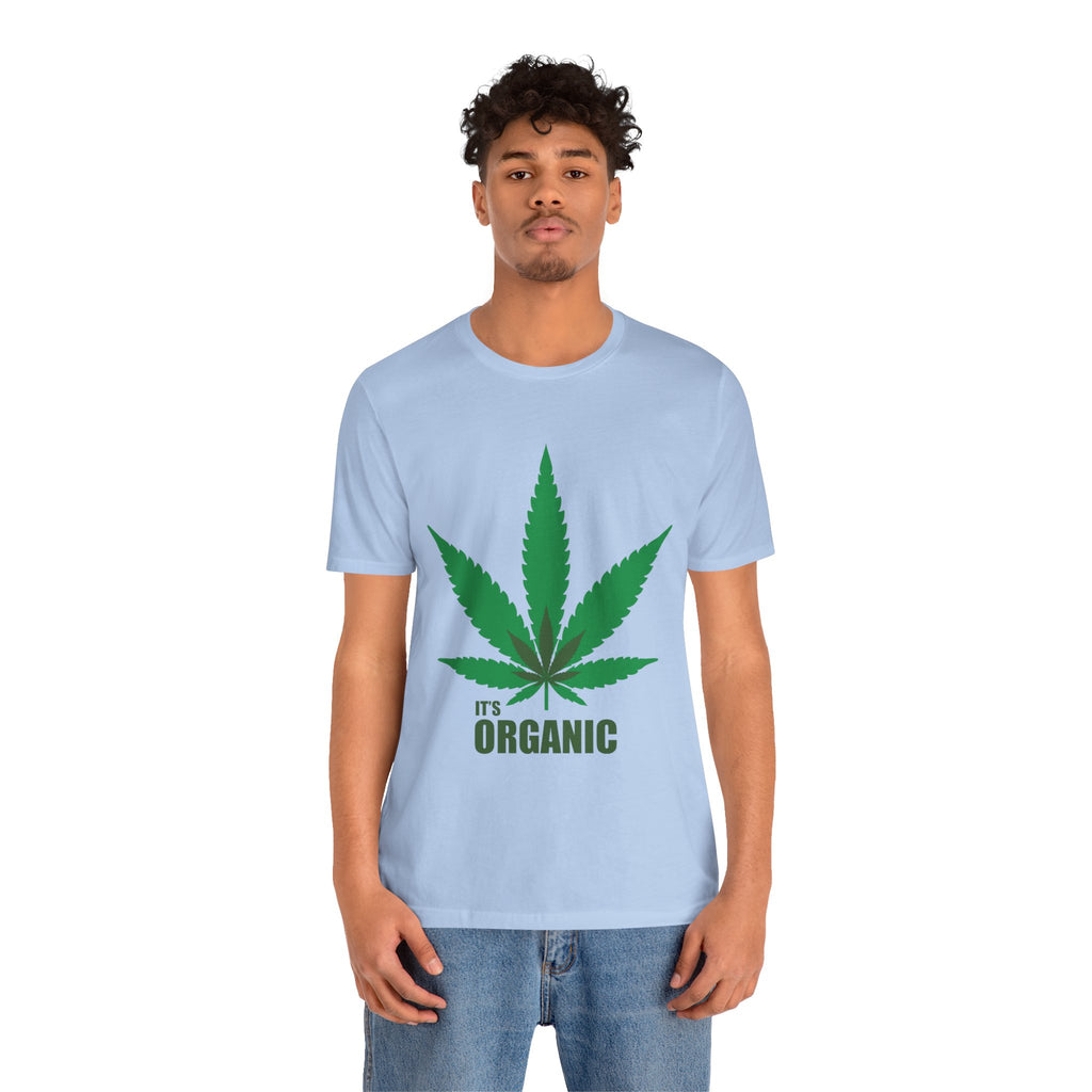 Organic Cannabis Leaf T-Shirt — "It's Organic" Graphic Tee