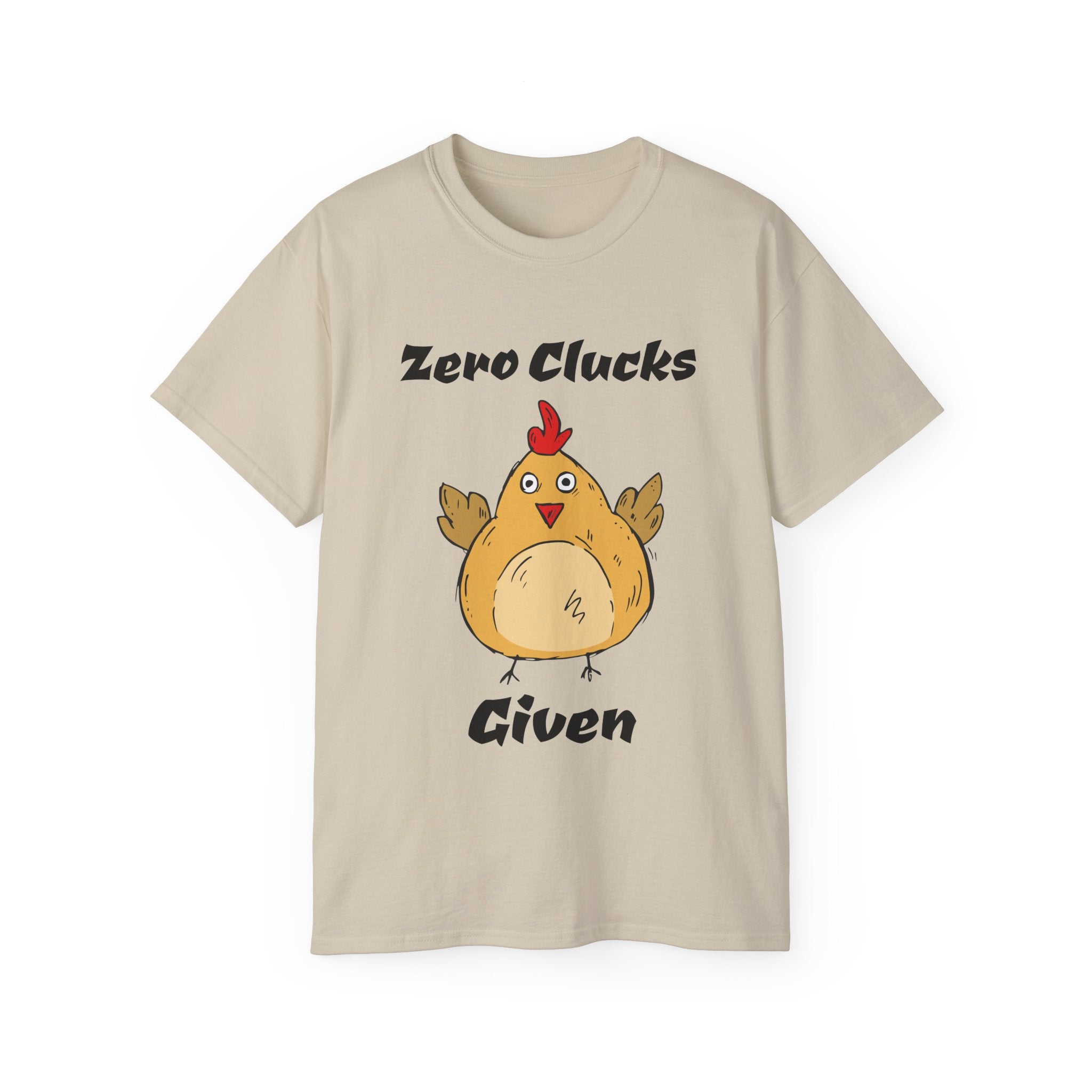 Zero Clucks Given Tee