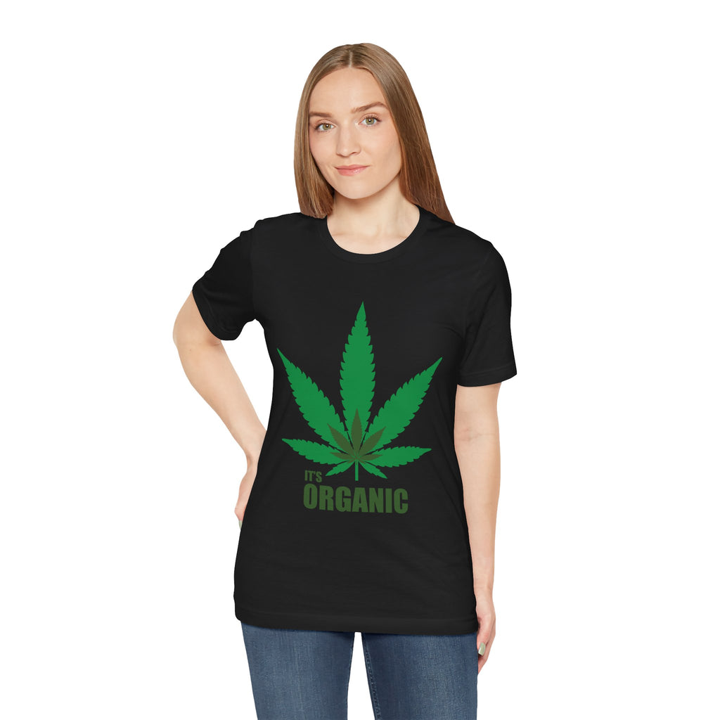 Organic Cannabis Leaf T-Shirt — "It's Organic" Graphic Tee