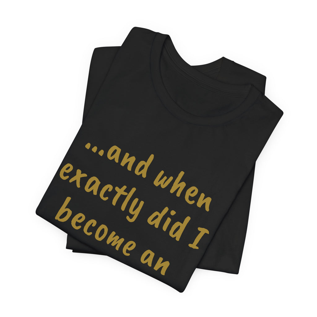 When did I become an adult? Tee