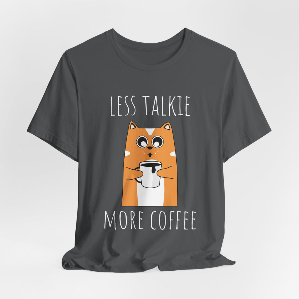 Less Talkie More Coffee Cat T-Shirt — Cute Coffee Lover Tee