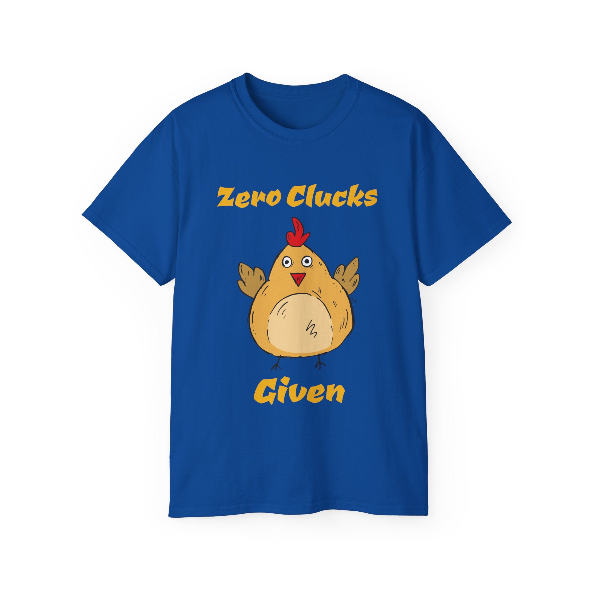 Zero Clucks Given Tee