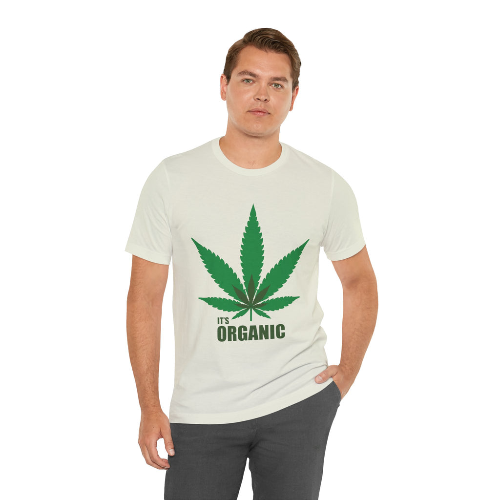 Organic Cannabis Leaf T-Shirt — "It's Organic" Graphic Tee