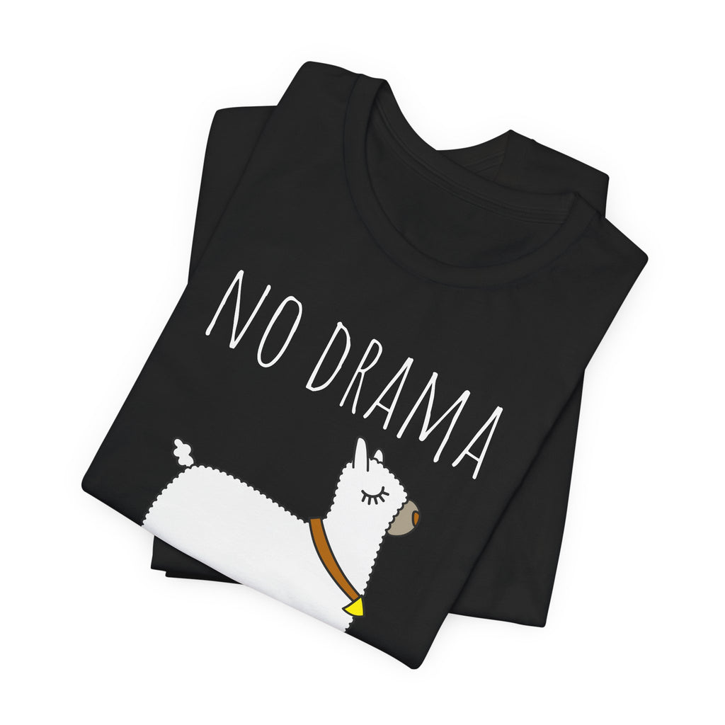 No Drama Llama T-Shirt — Funny Llama Graphic Tee