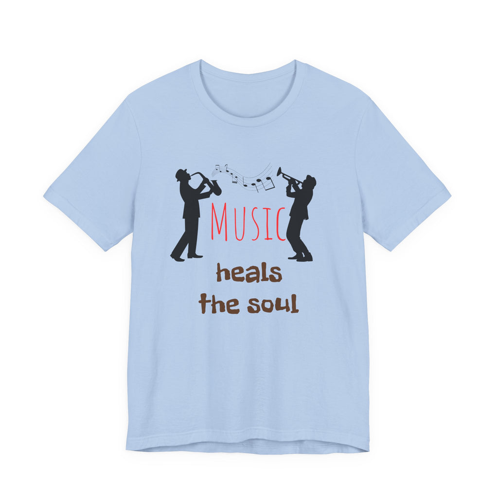 Music Heals the Soul T-Shirt — Jazz Players Graphic Tee for Musicians & Music Lovers