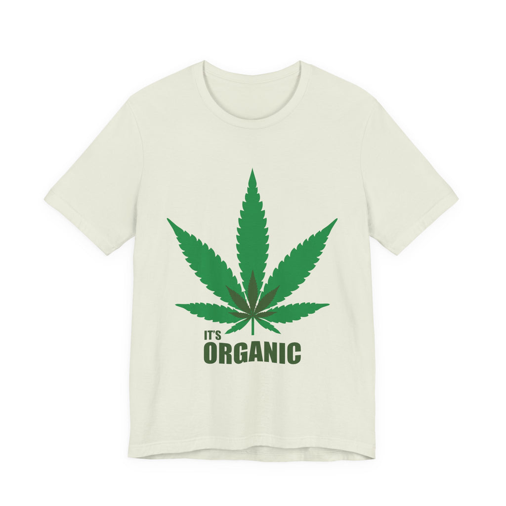 Organic Cannabis Leaf T-Shirt — "It's Organic" Graphic Tee