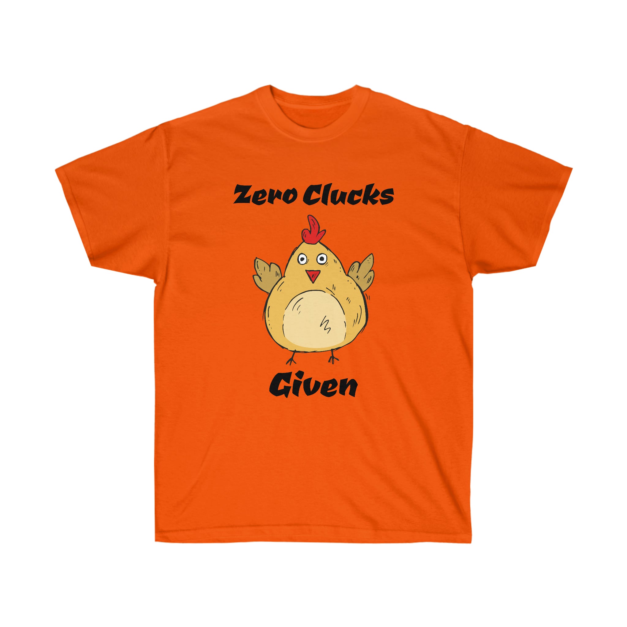 Zero Clucks Given Tee